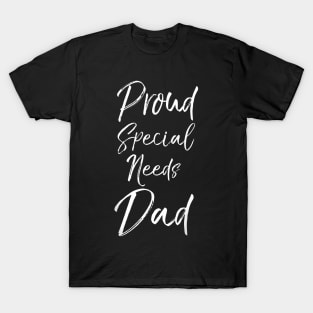 Proud Special Needs Dad T-Shirt